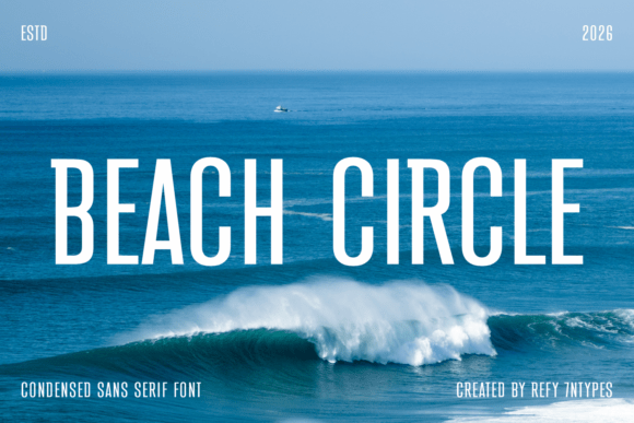 Beach Circle: A Modern Sans Serif Typeface for Editors
