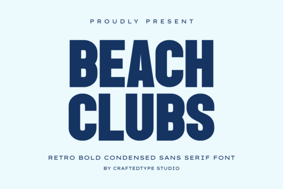 Beach Clubs: A Bold Typeface for Modern Web Design