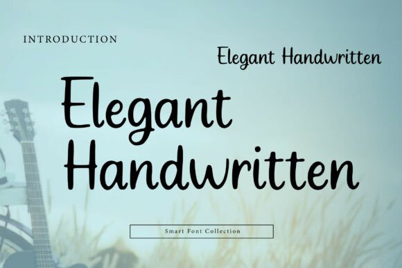 Elegant Handwritten: The Ultimate Script Font Review