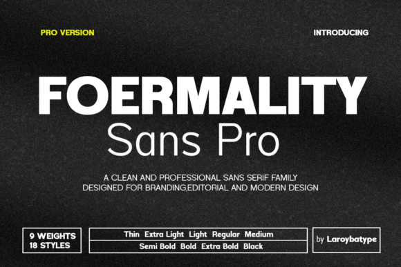 Foermality Sans Pro: The Ultimate Campaign Typeface