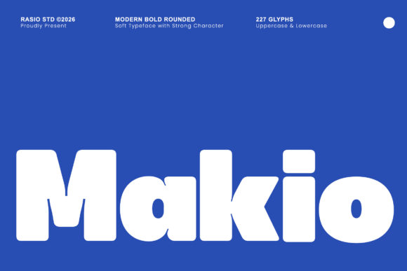 Makio: A Modern Rounded Sans Serif Typeface