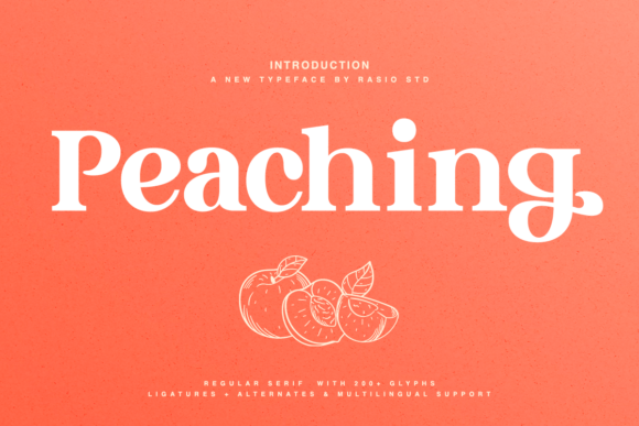 Peaching: A Sweet Serif for Modern Branding