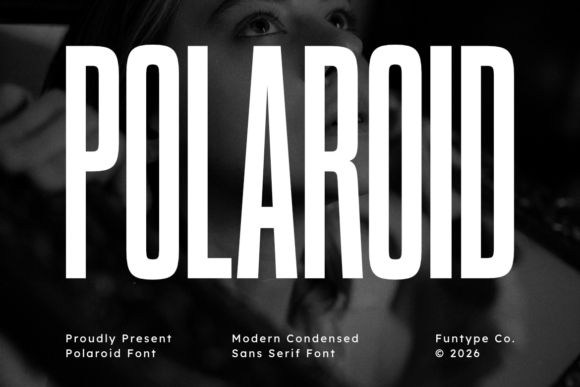 Polaroid Font: A Modern Condensed Sans Serif for Editorial Impact