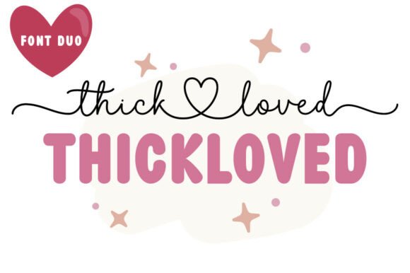 Thickloved Duo: A Designer’s Guide to Elegant Script Fonts